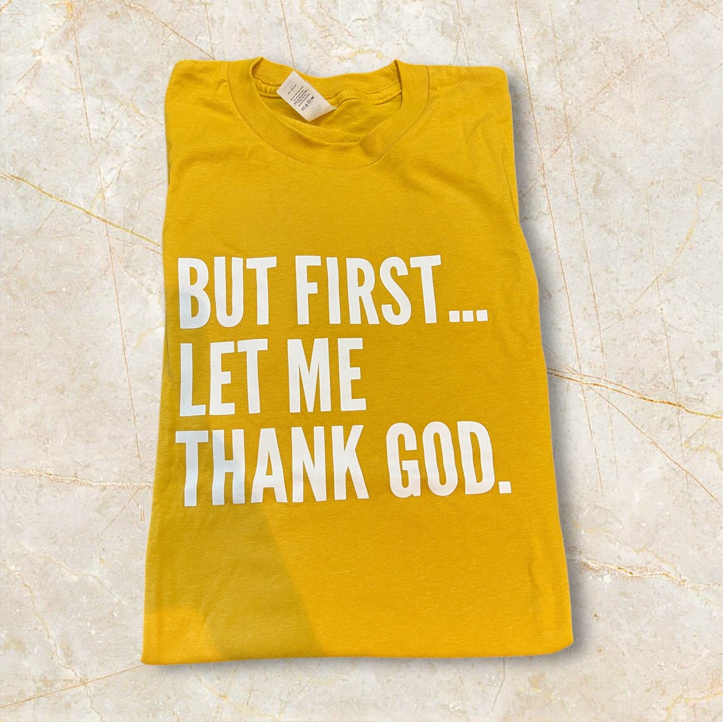 But First.. Let Me Thank God Tee