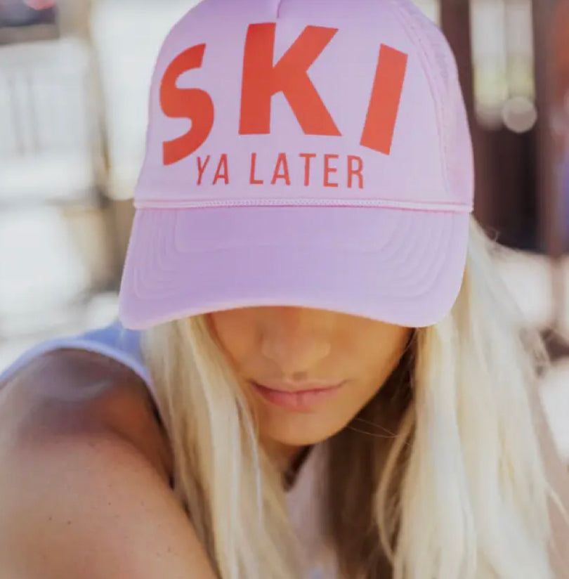 SKI Ya Later Trucker Hat